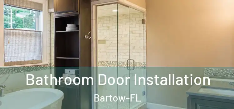 Bathroom Door Installation Bartow-FL