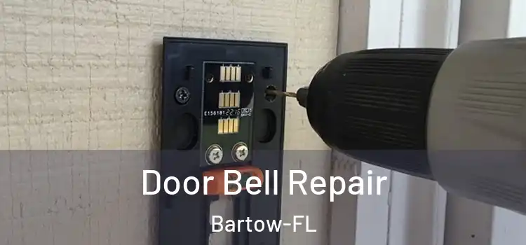 Door Bell Repair Bartow-FL