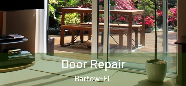 Door Repair Bartow-FL
