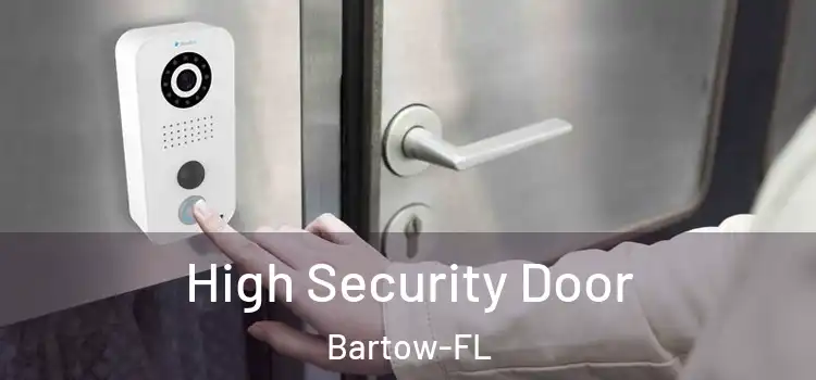 High Security Door Bartow-FL