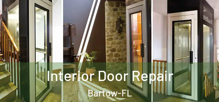  Interior Door Repair Bartow-FL